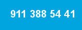 911 388 54 41 911 388 54 41